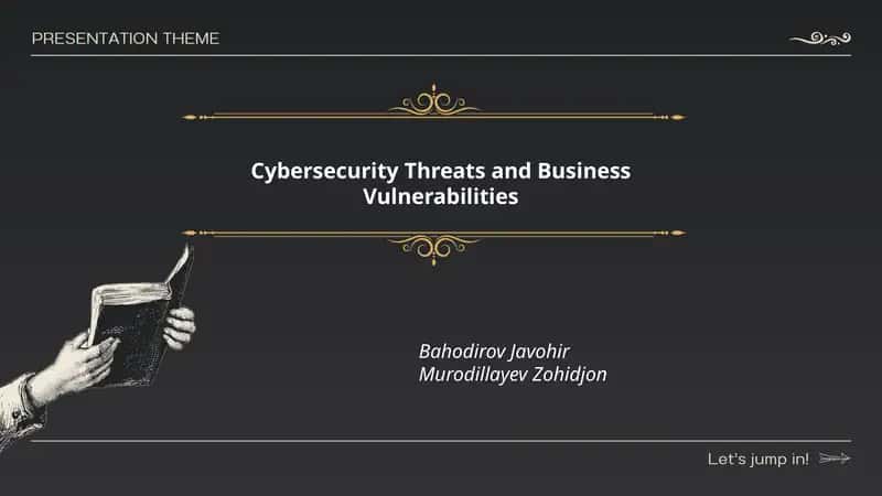 Cybersecurity Threats and Business Vulnerabilities