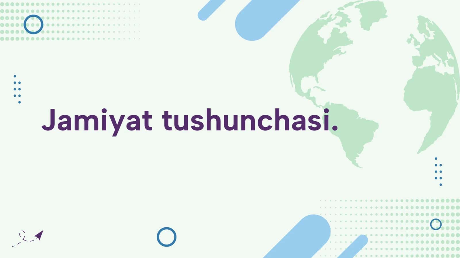 Jamiyat tushunchasi.