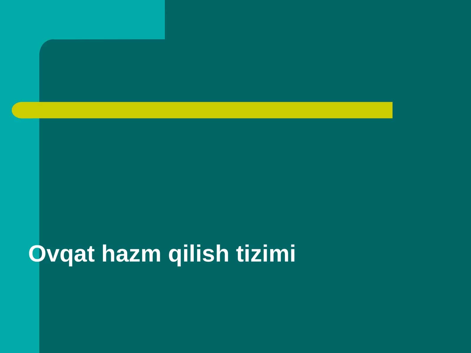 Ovqat hazm qilish tizimi