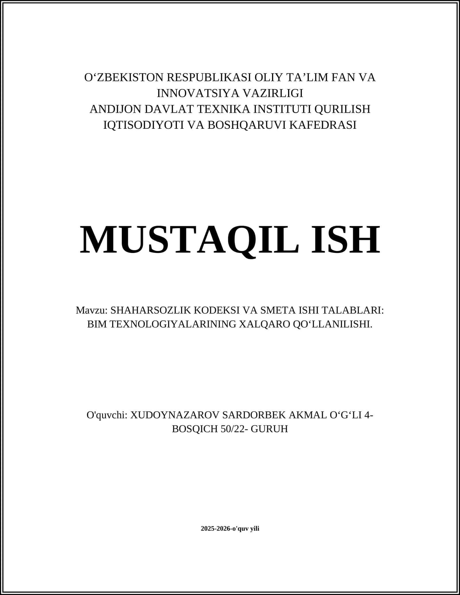 SHAHARSOZLIK KODEKSI VA SMETA ISHI TALABLARI: BIM TEXNOLOGIYALARINING XALQARO QOʻLLANILISHI