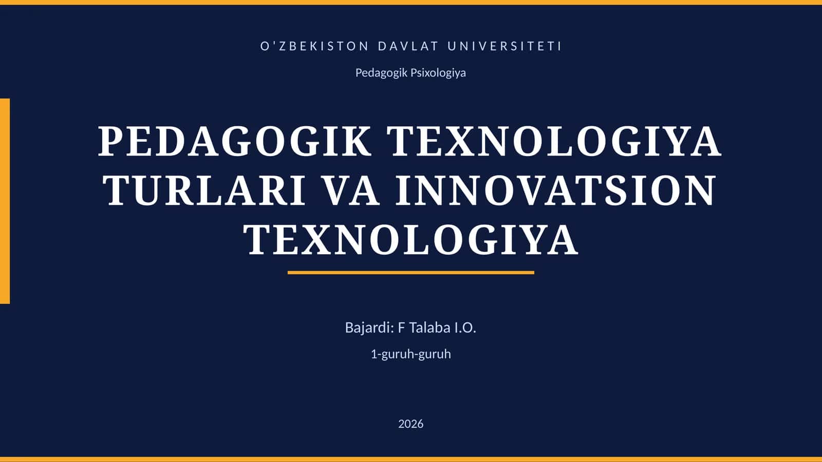 PEDAGOGIK TEXNOLOGIYA TURLARI VA INNOVATSION TEXNOLOGIYA