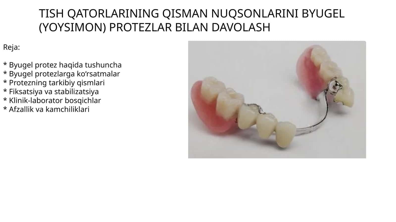 TISH QATORLARINING QISMAN NUQSONLARINI BYUGEL (YOYSIMON) PROTEZLAR BILAN DAVOLASH