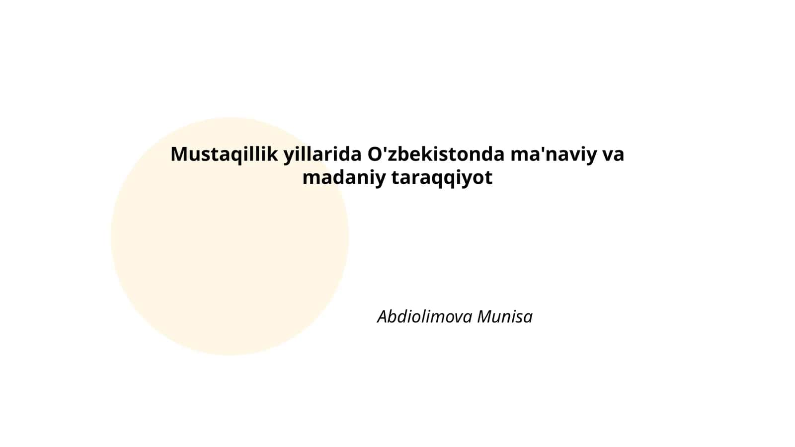 Mustaqillik yillarida O'zbekistonda ma'naviy va madaniy taraqqiyot