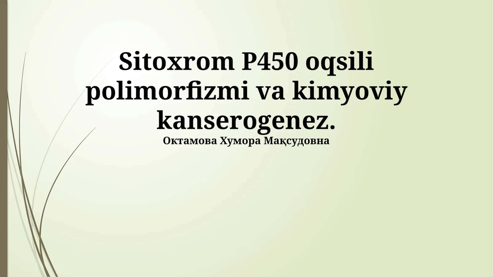 Sitoxrom P450 polimorfizmi va kimyoviy kanserogenez
