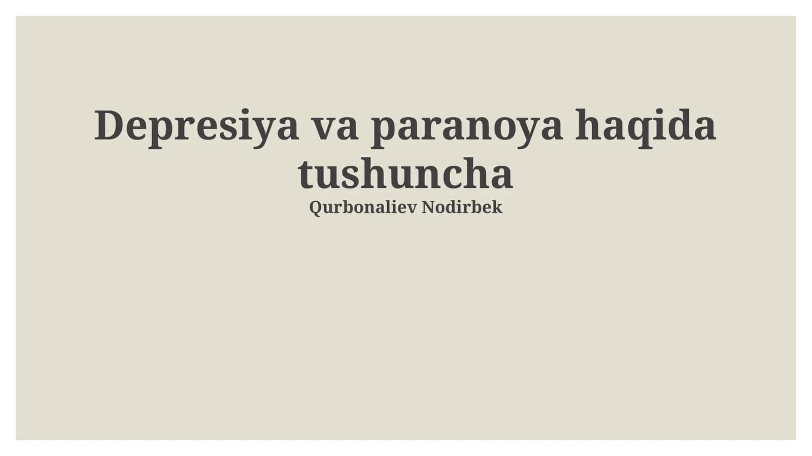 Depresiya va paranoya haqida tushuncha