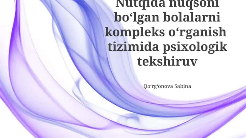 Nutq buzilishi va psixologik rivojlanish