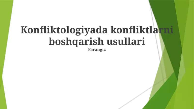 Konfliktologiyada konfliktlarni boshqarish usullari