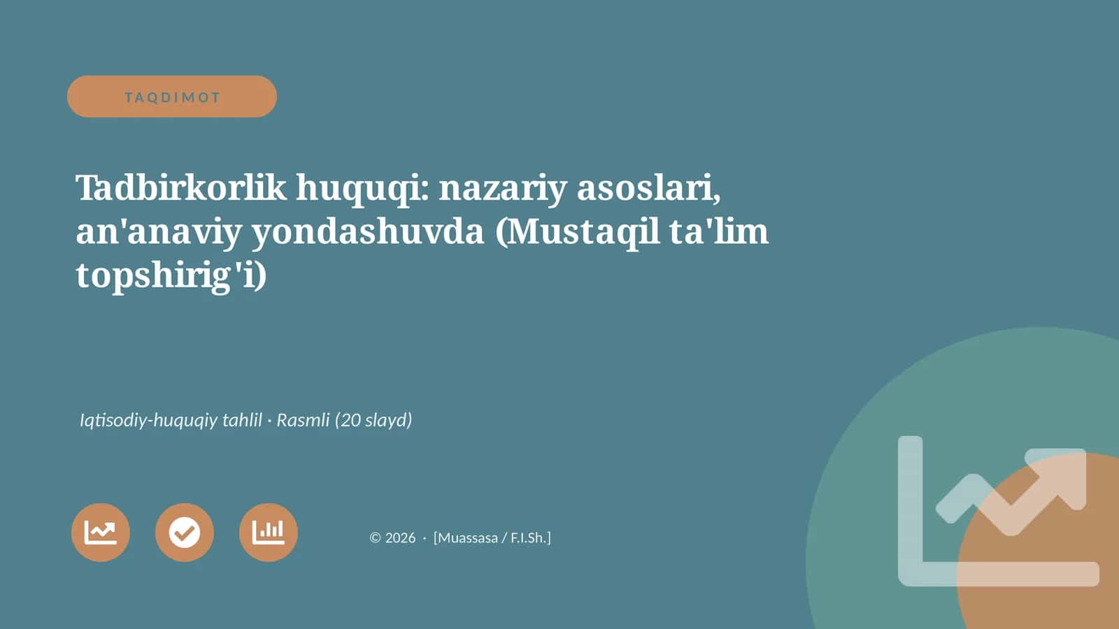 Tadbirkorlik huquqi: nazariy asoslari, an'anaviy yondashuvda (Mustaqil ta'lim topshirig'i)