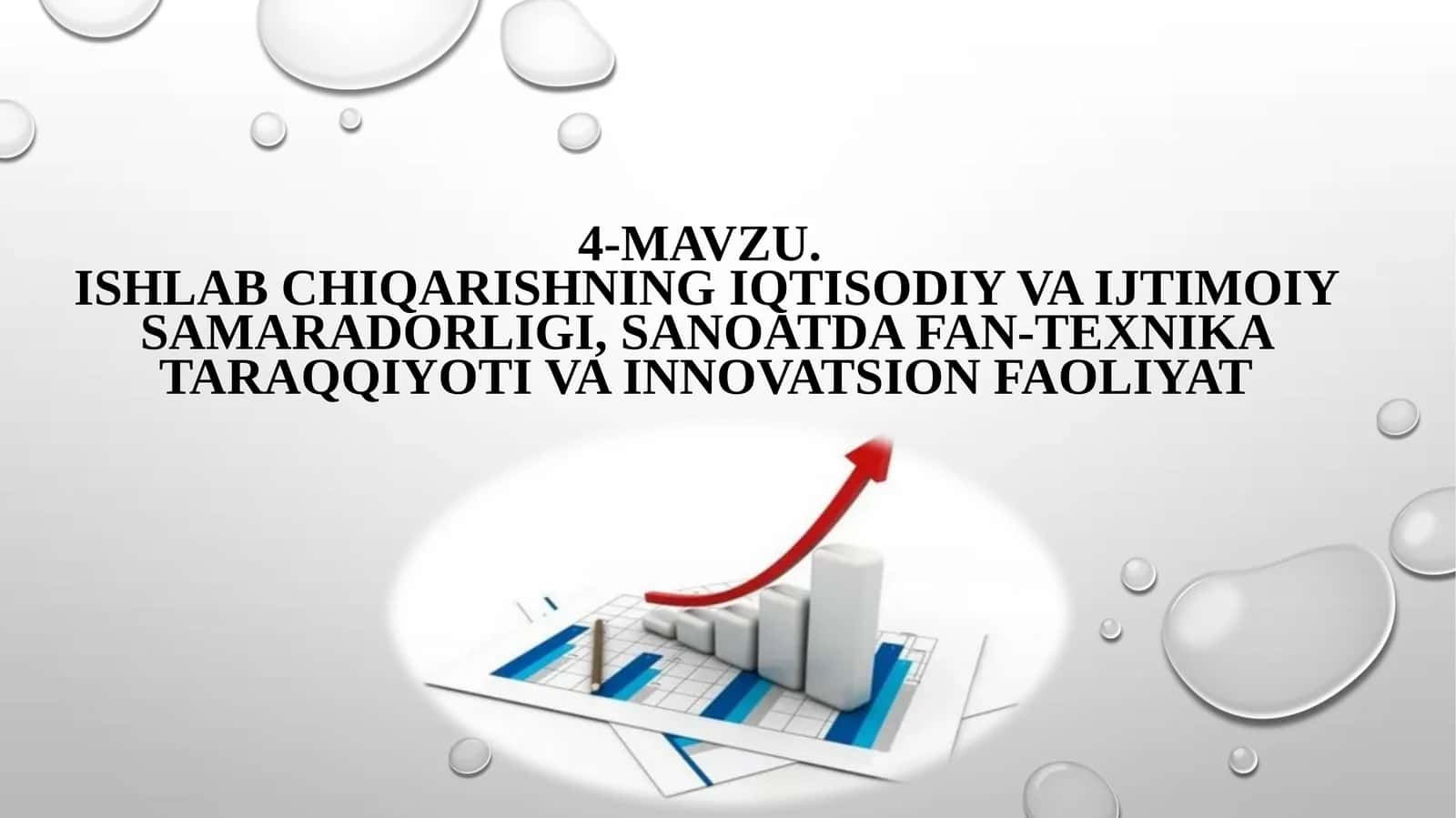 Ishlab chiqarishning iqtisodiy va ijtimoiy samaradorligi