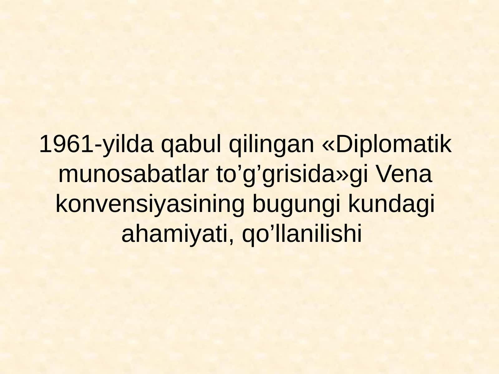 1961-yildagi "Diplomatik munosabatlar to'g'risida"gi Vena konvensiyasi