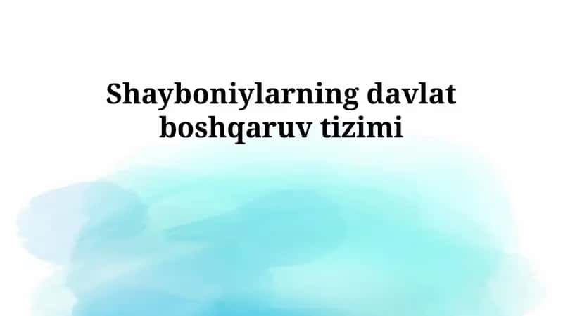 Shayboniylarning davlat boshqaruv tizimi
