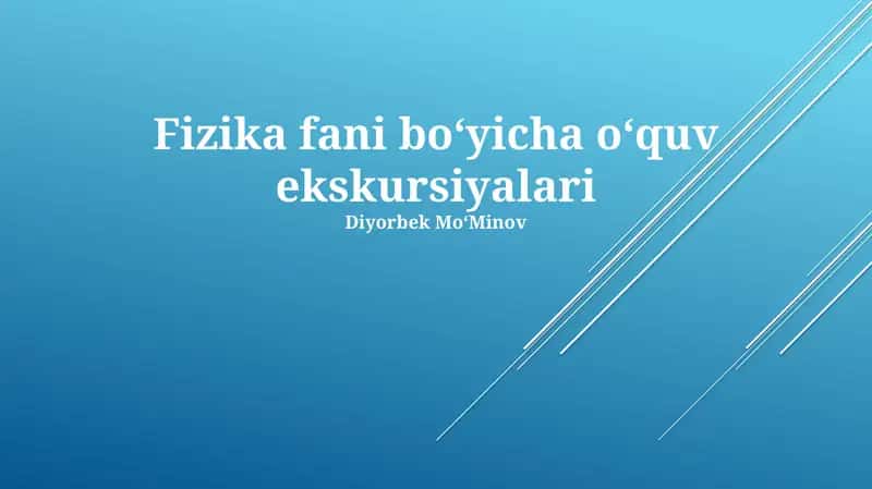 Fizika fani boʻyicha oʻquv ekskursiyalari