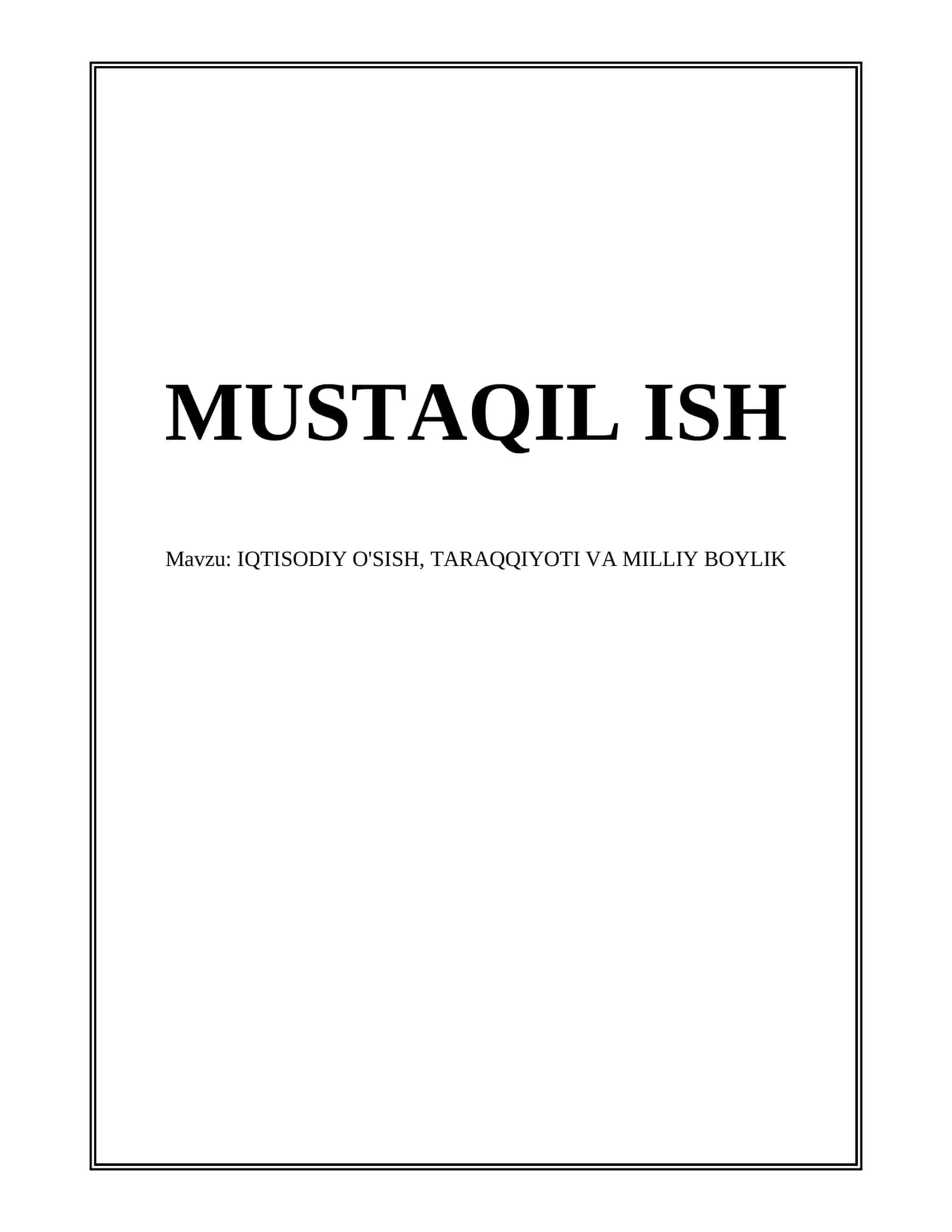 IQTISODIY O'SISH, TARAQQIYOTI VA MILLIY BOYLIK
