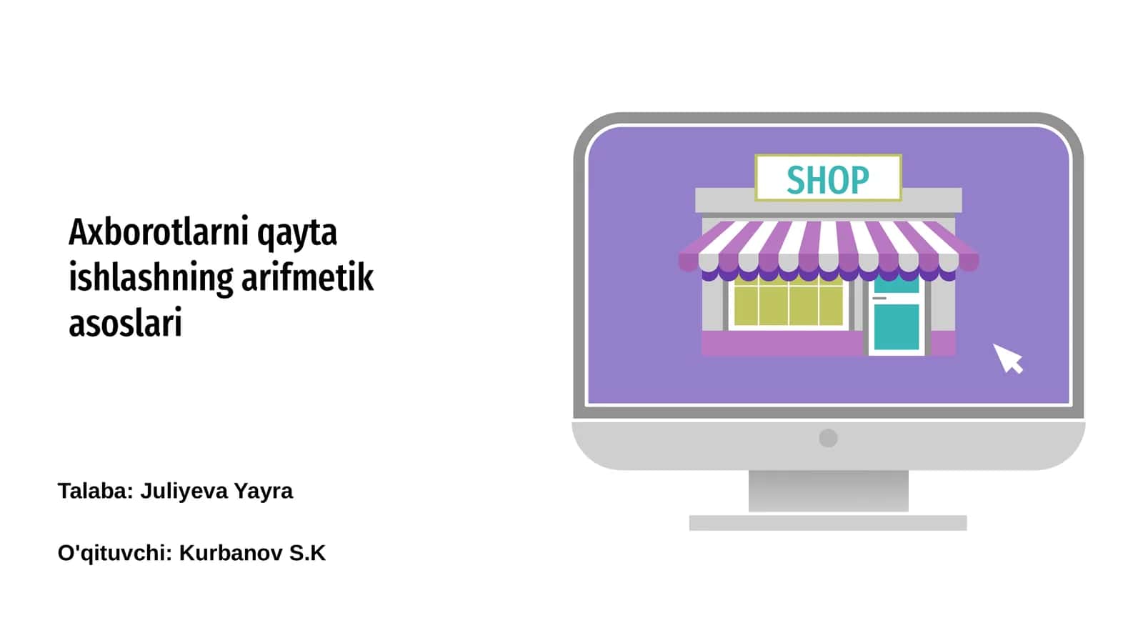 Axborotlarni qayta ishlashning arifmetik asoslari