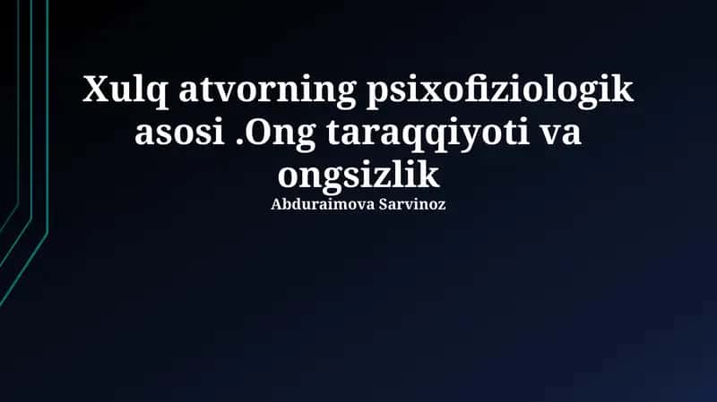 Xulq atvorning psixofiziologik asosi