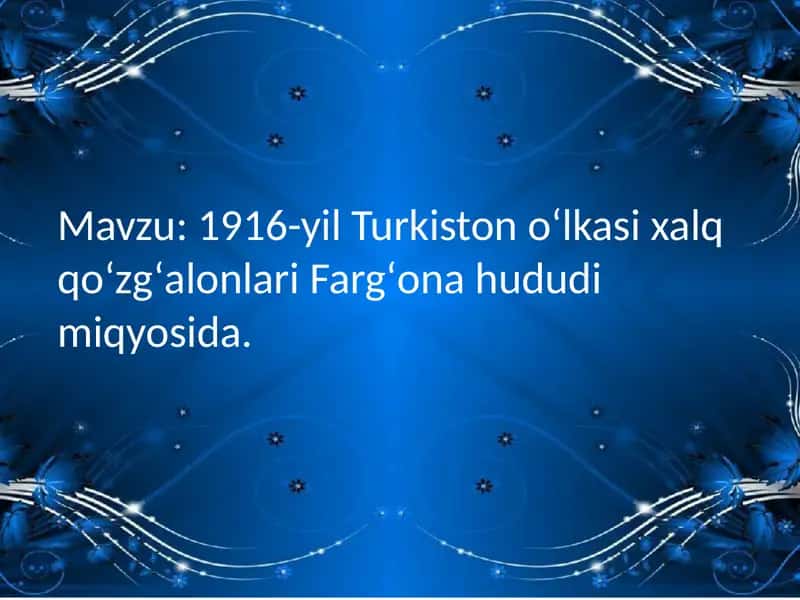 1916-yil Turkiston oʻlkasi xalq qoʻzgʻalonlari Fargʻona hududi miqyosida.