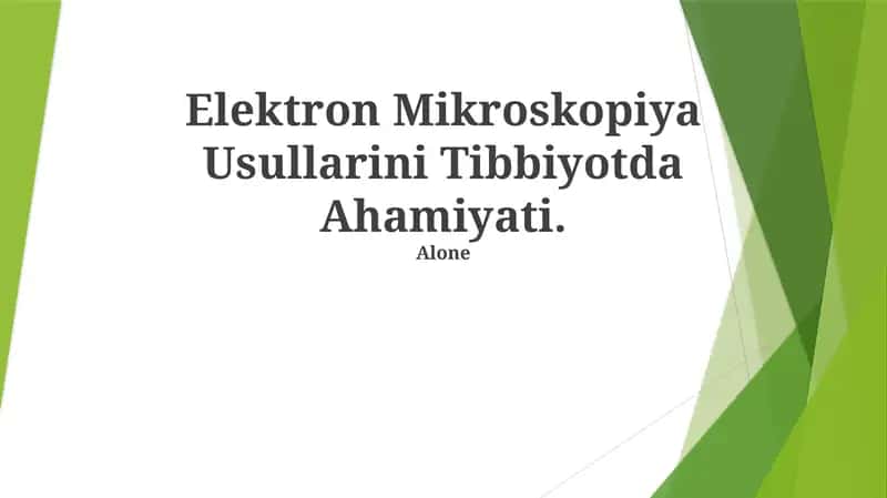 Elektron Mikroskopiya Usullarini Tibbiyotda Ahamiyati