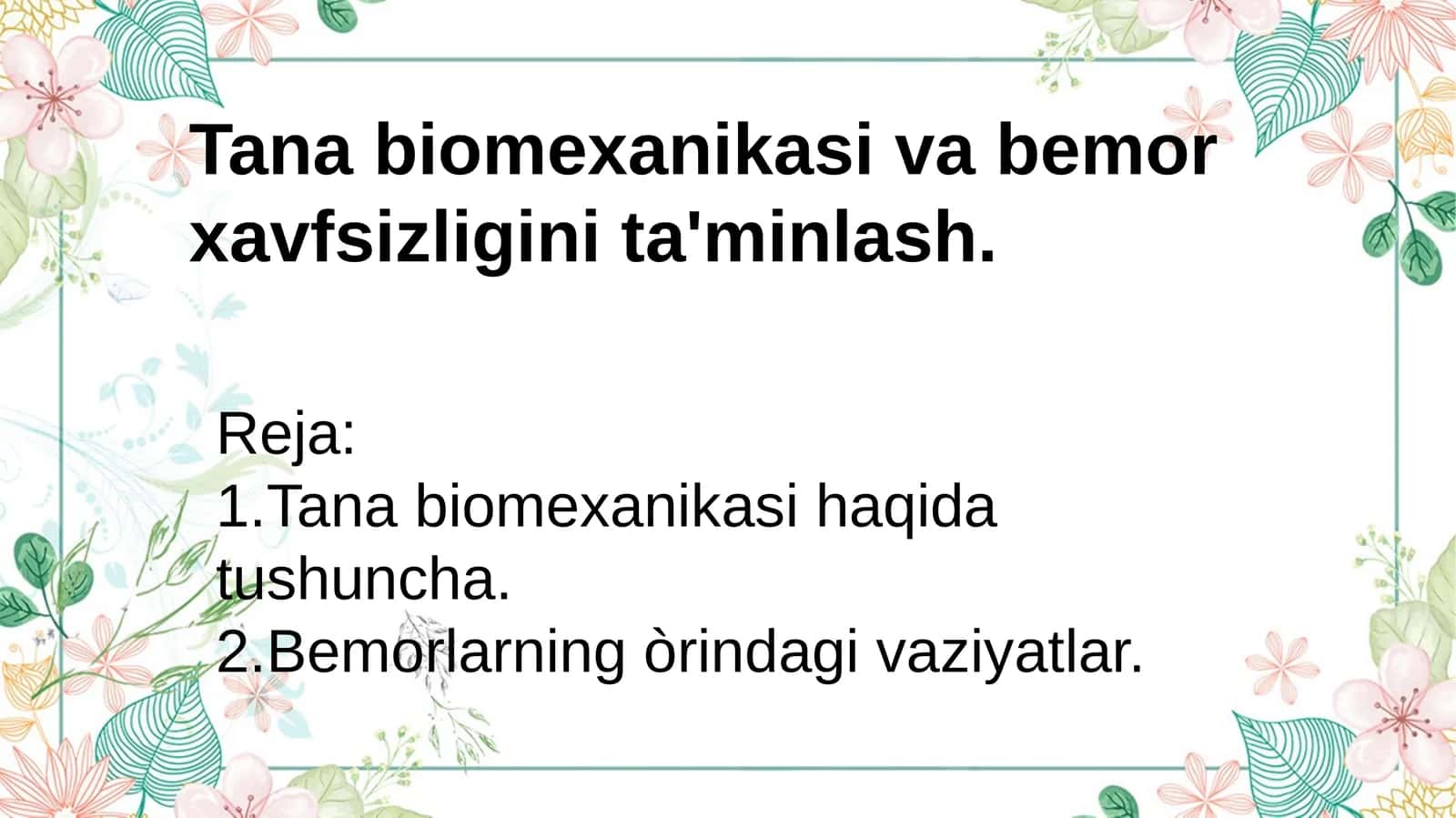 Tanabiomexanikasi va bemor xavfsizligini ta'minlash
