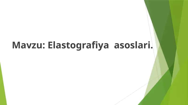Elastografiya  asoslari