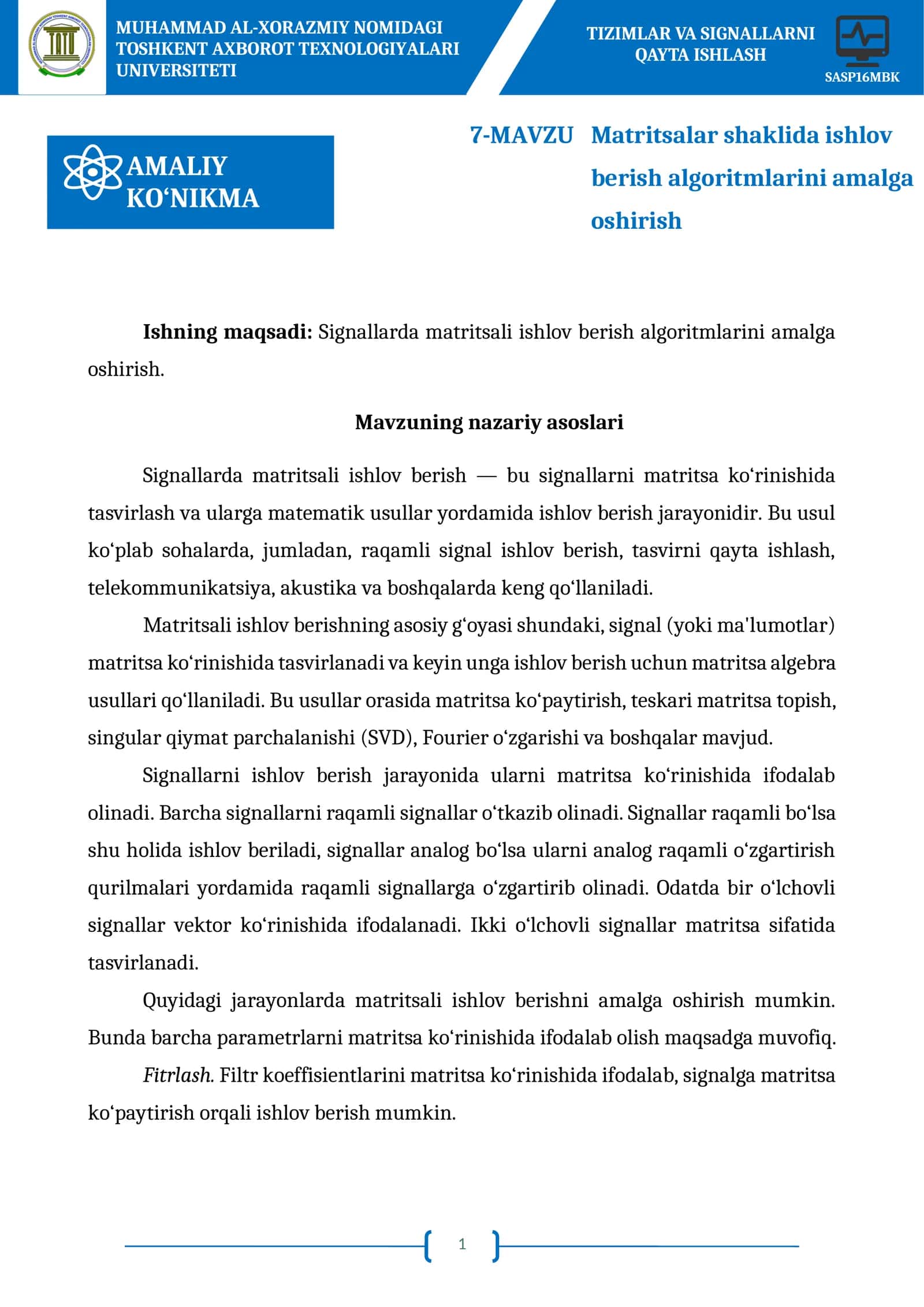 Matritsalar shaklida ishlov berish algoritmlarini amalga oshirish