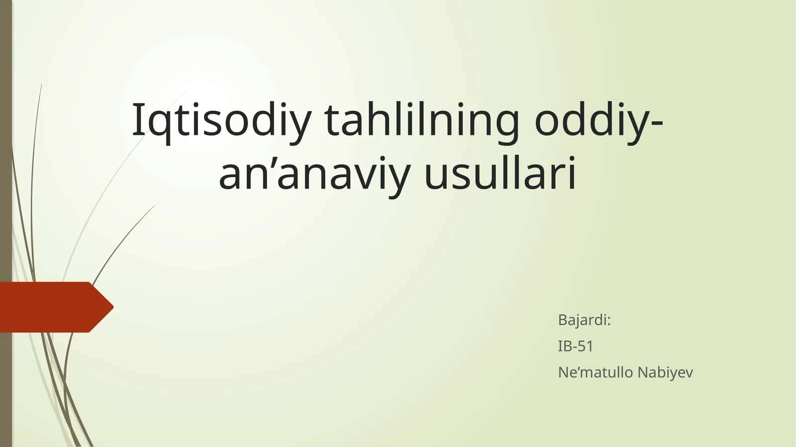 Iqtisodiy tahlilning oddiy-an’anaviy usullari