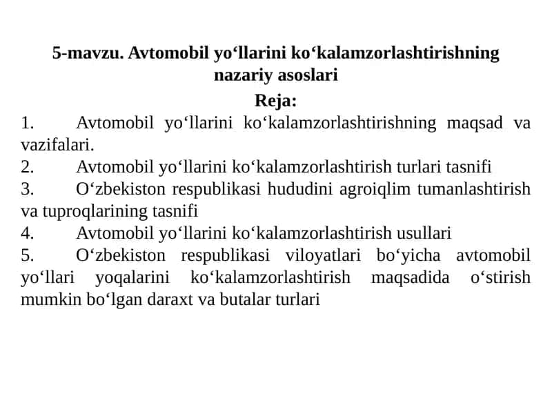 Avtomobil yo‘llarini ko‘kalamzorlashtirishning nazariy asoslari
