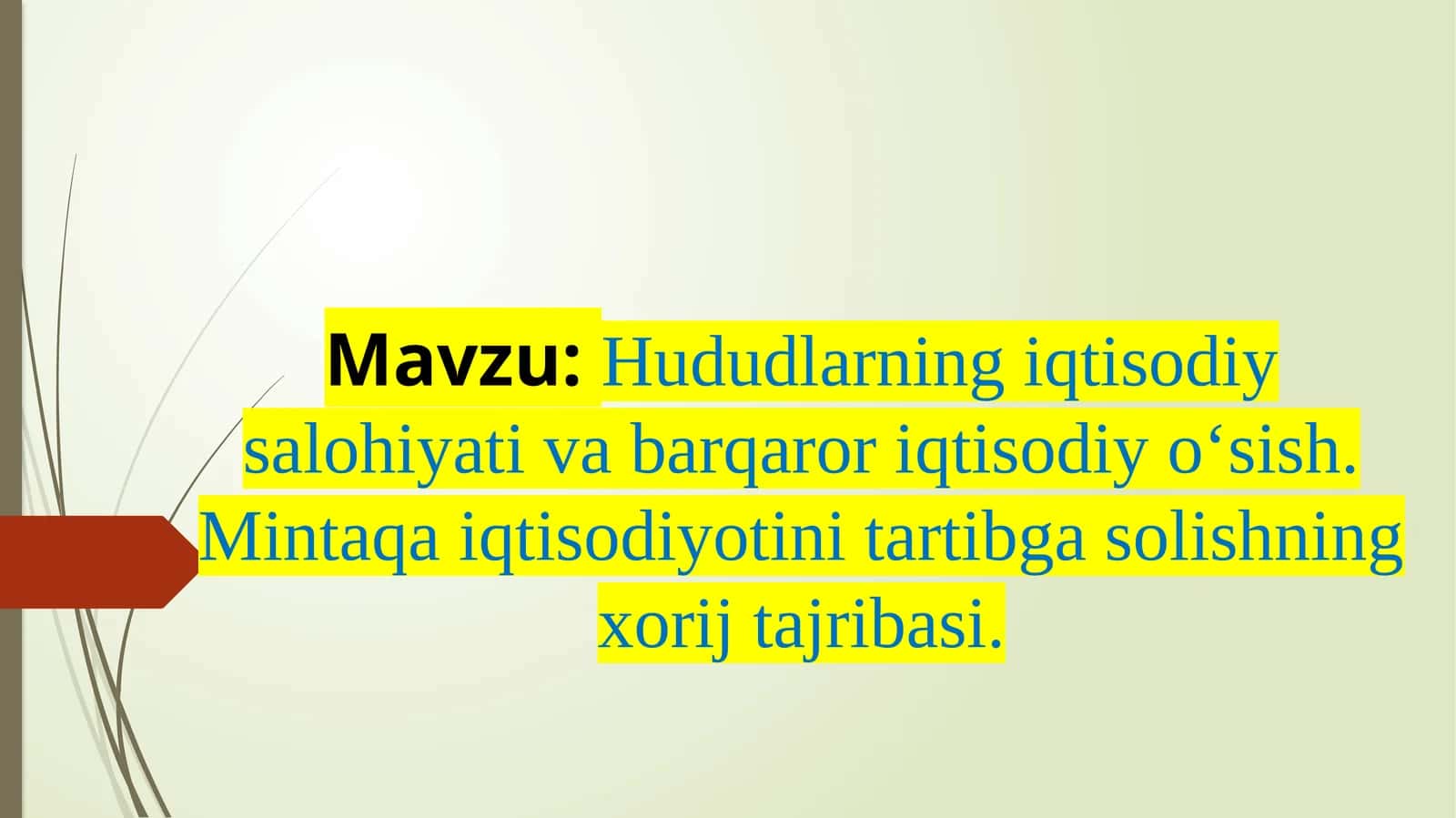 Hududlarning iqtisodiy salohiyati va barqaror iqtisodiy o‘sish. Mintaqa iqtisodiyotini tartibga solishning xorij tajribasi