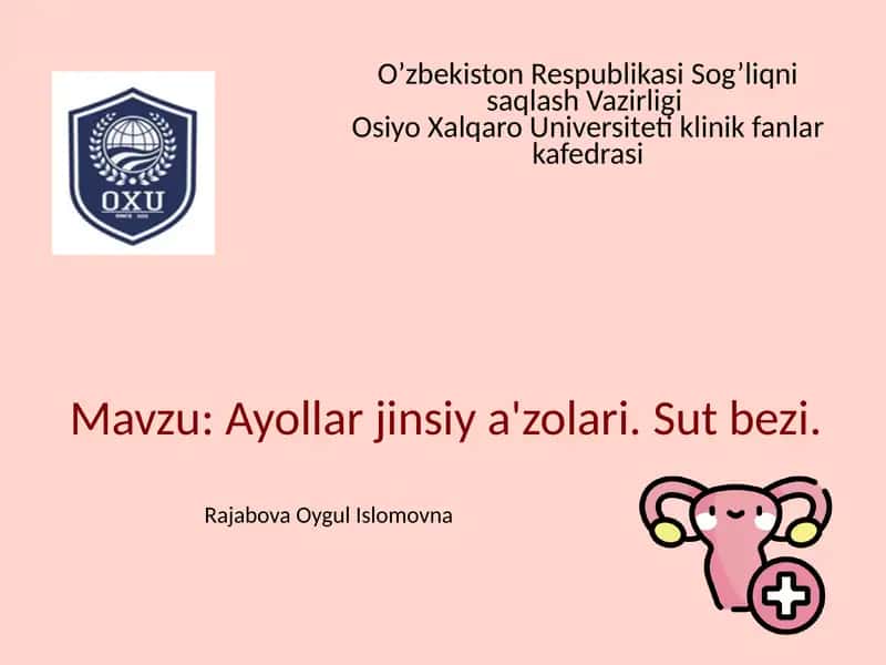 Ayollar jinsiy a'zolari. Sut bezi.