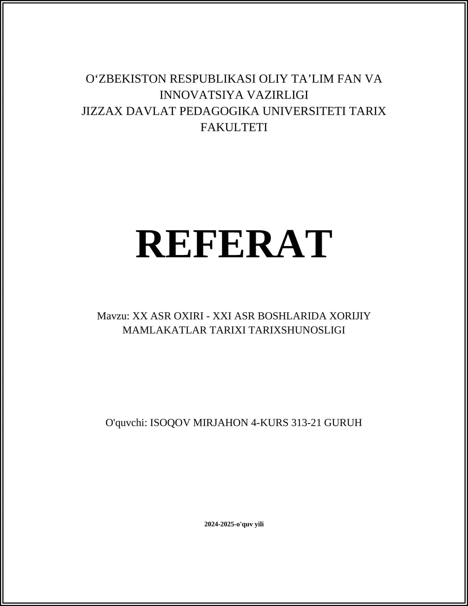 XX ASR OXIRI - XXI ASR BOSHLARIDA XORIJIY MAMLAKATLAR TARIXI TARIXSHUNOSLIGI REFERAT