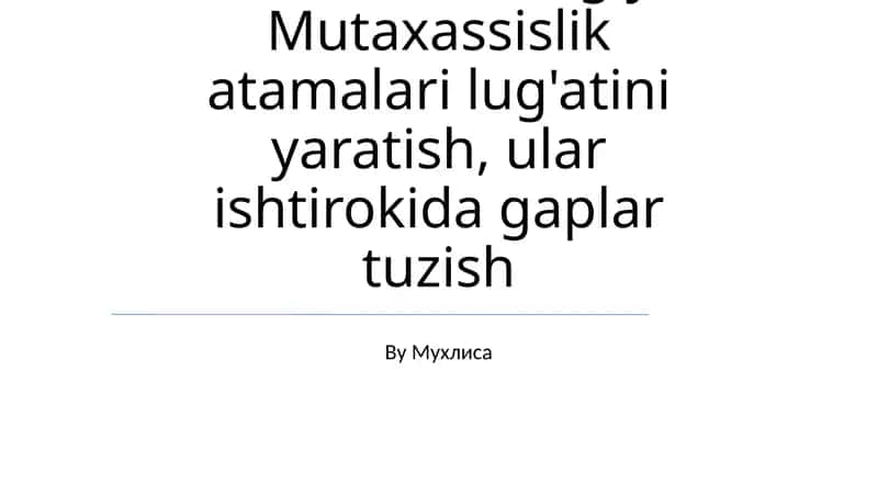 Til va terminologiya. Mutaxassislik atamalari lug'ati