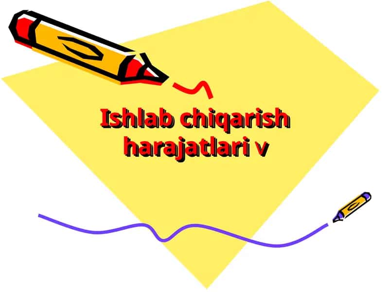 Ishlab chiqarish harajatlari