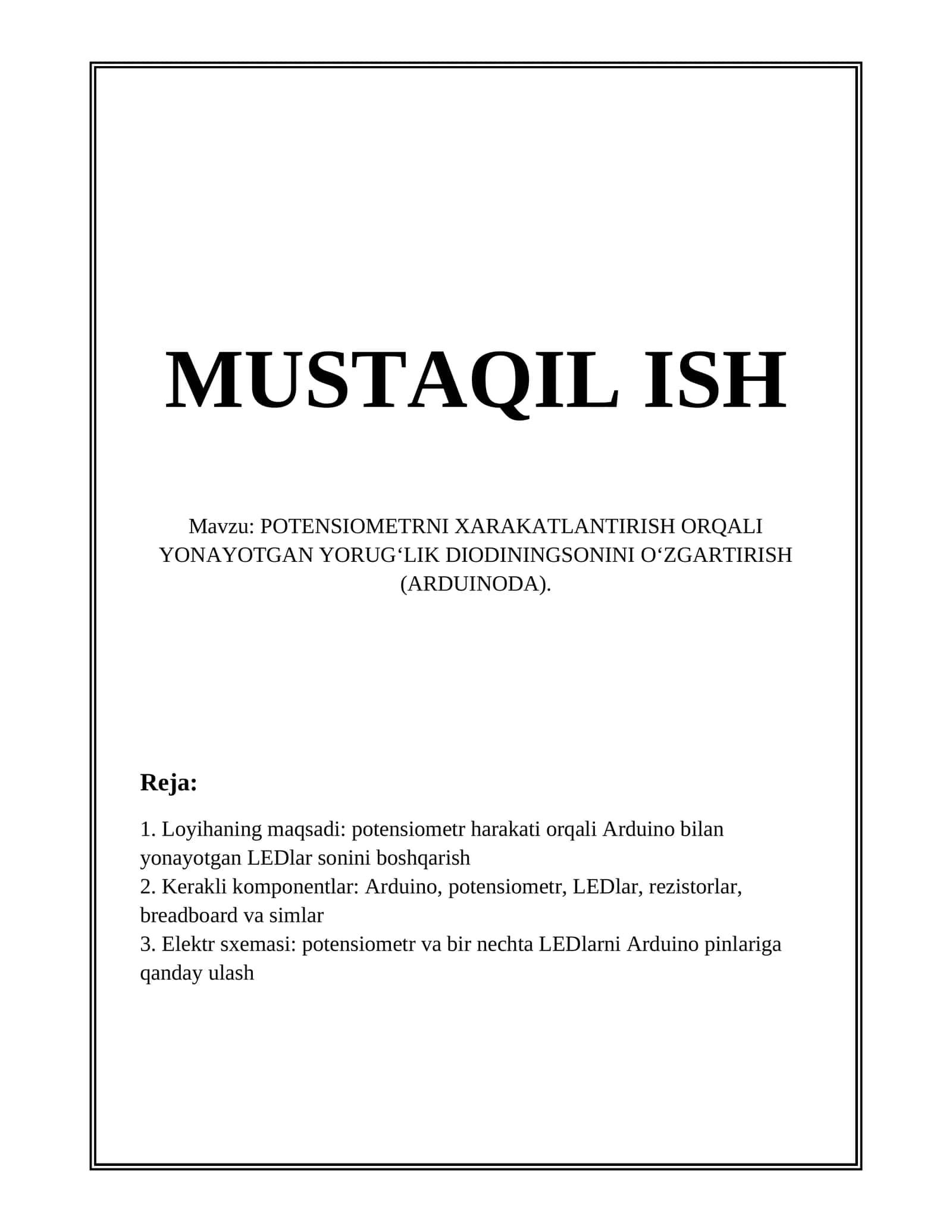 POTENSIOMETRNI XARAKATLANTIRISH ORQALI YONAYOTGAN YORUG‘LIK DIODININGSONINI O‘ZGARTIRISH (ARDUINODA)