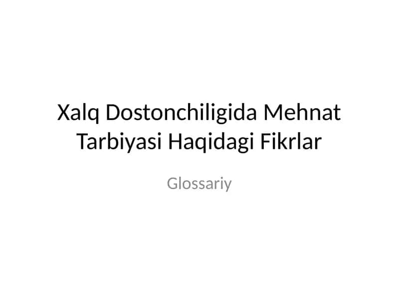 Xalq Dostonchiligida Mehnat Tarbiyasi Haqidagi Fikrlar