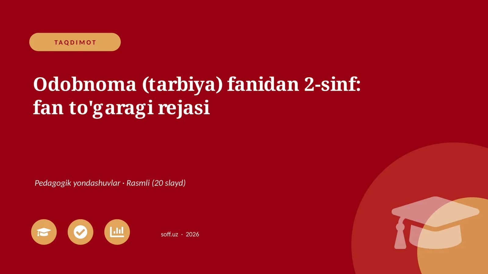 Odobnoma (tarbiya) fanidan 2-sinf: fan to'garagi rejasi