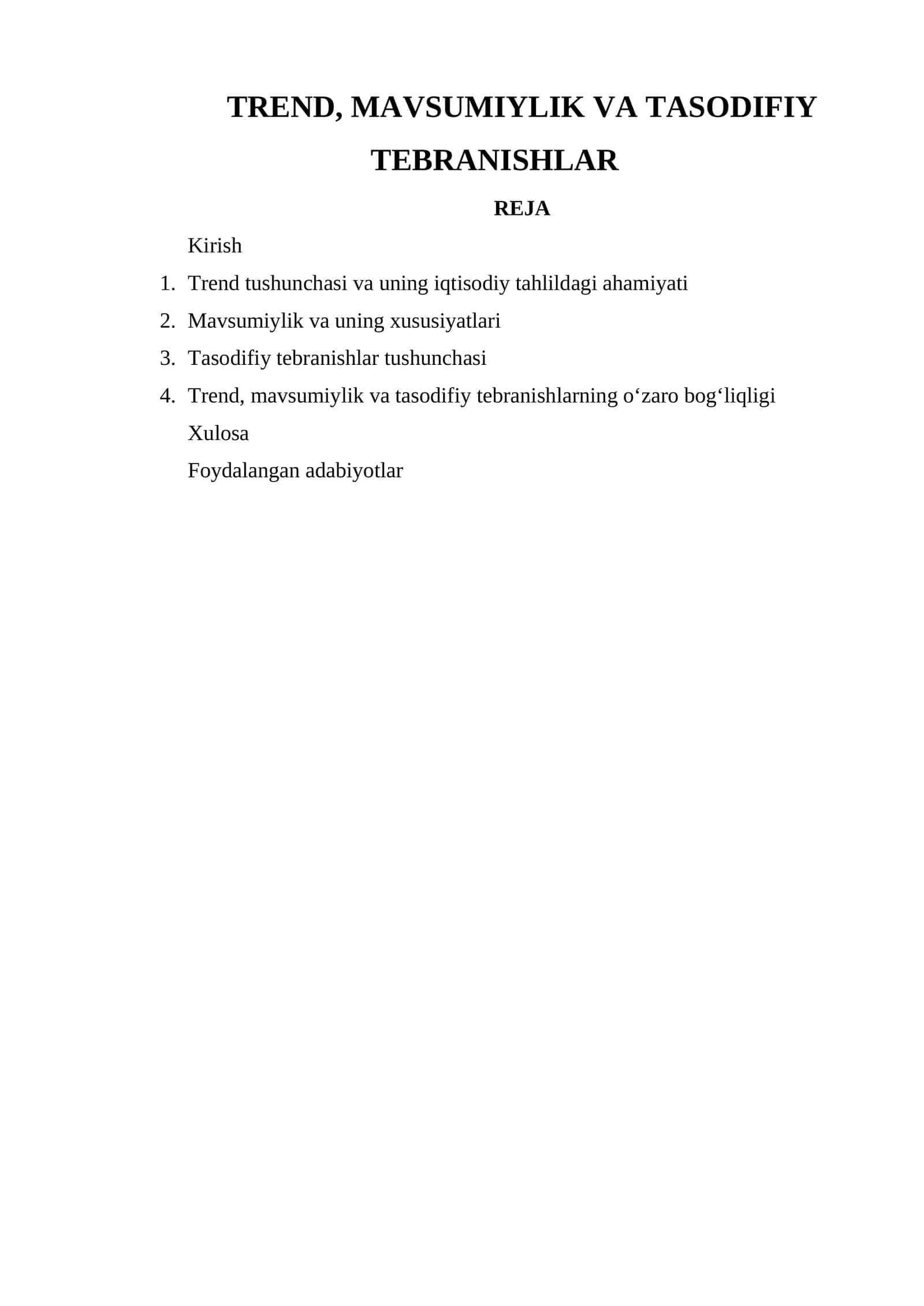 TREND, MAVSUMIYLIK VA TASODIFIY TEBRANISHLAR
