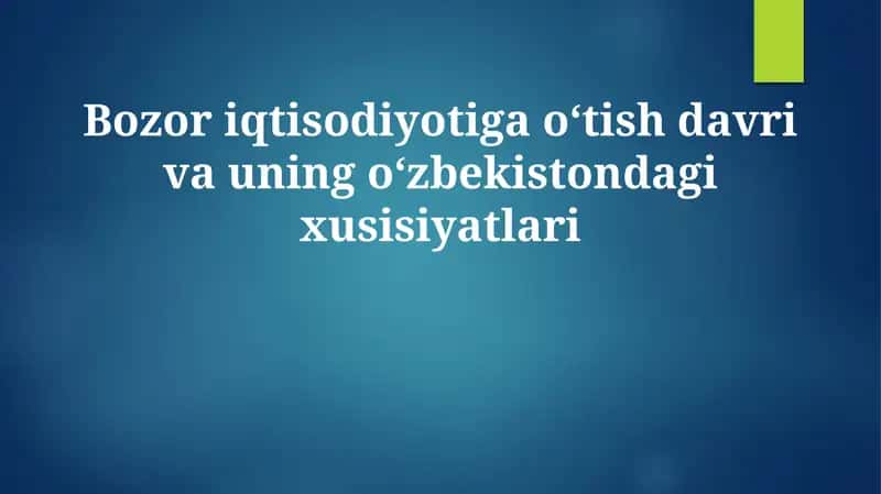 O'tish davrining mohiyati va zaruriyati