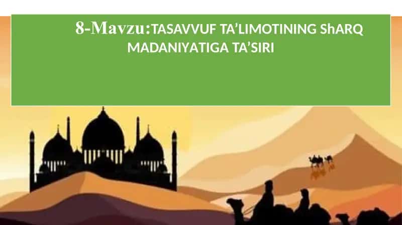 Tasavvuf ta’limotining Sharq madaniyatiga ta’siri