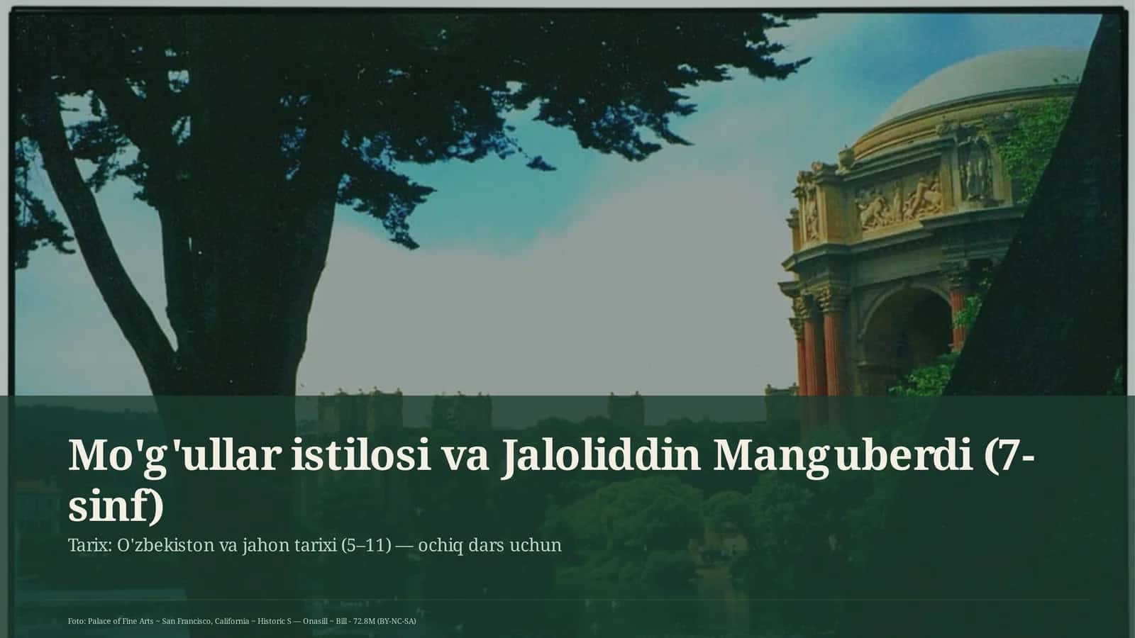 Mo'g'ullar istilosi va Jaloliddin Manguberdi (7-sinf)