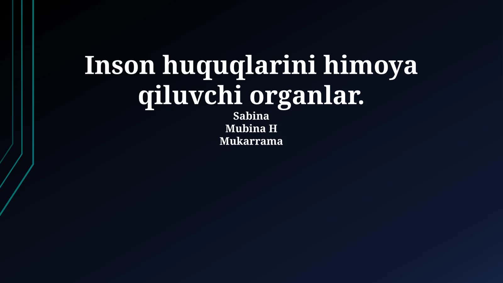 Inson huquqlarini himoya qiluvchi organlar