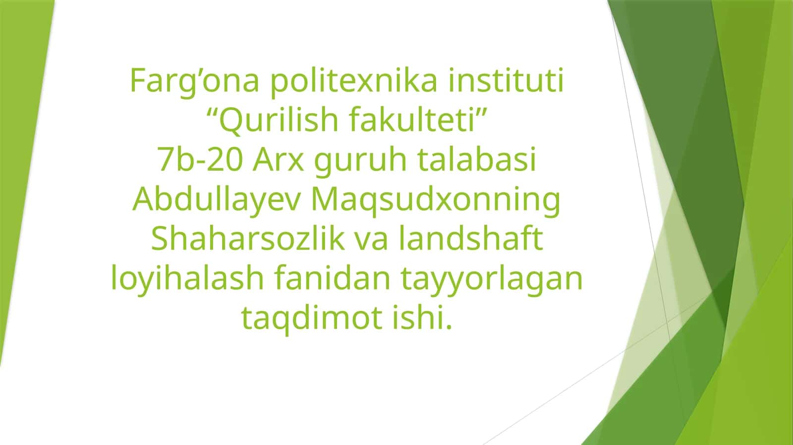 Shaharsozlik va landshaft loyihalash fanidan taqdimot ishi