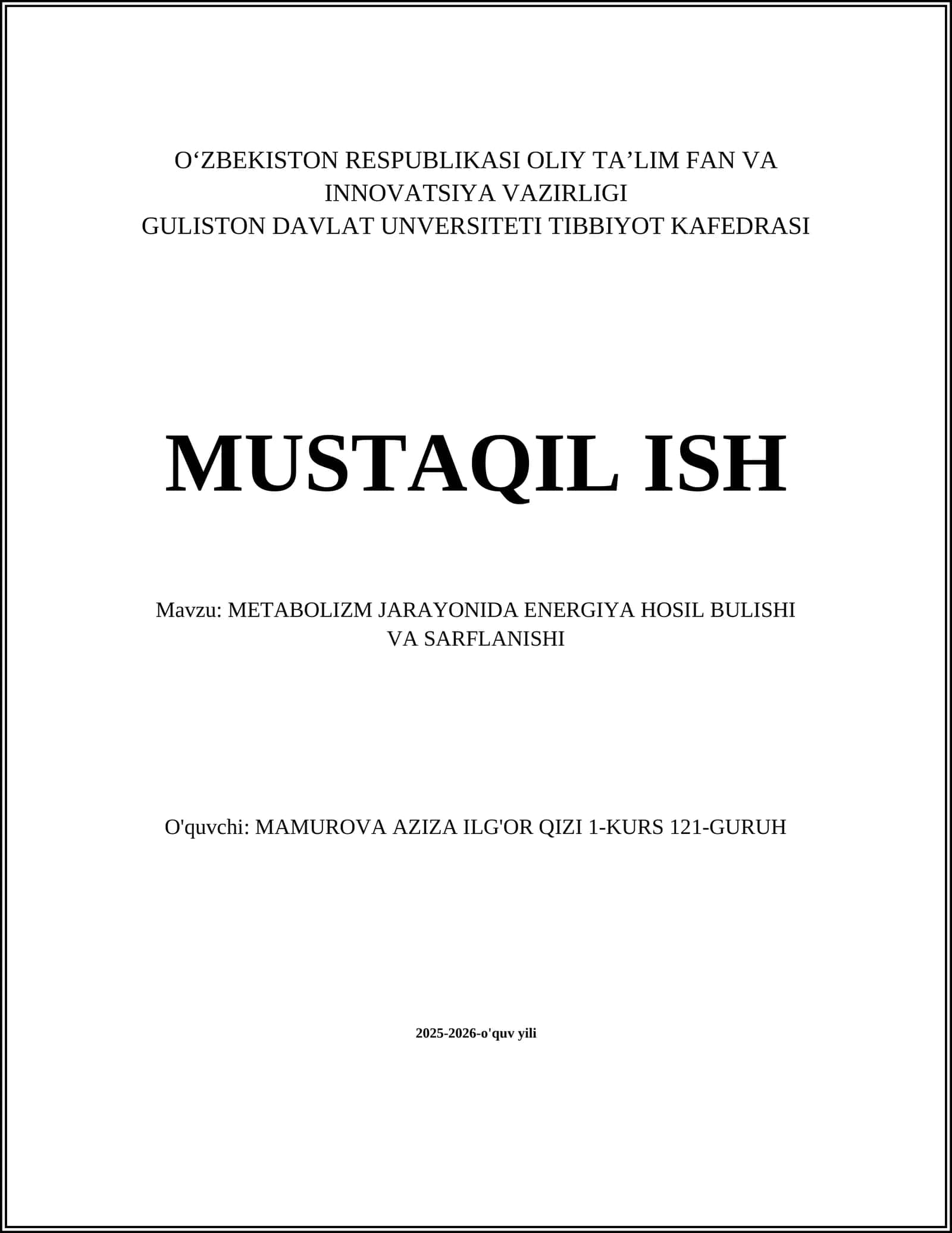 METABOLIZM JARAYONIDA ENERGIYA HOSIL BULISHI VA SARFLANISHI