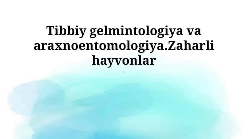 Tibbiy gelmintologiya va araxnoentomologiya