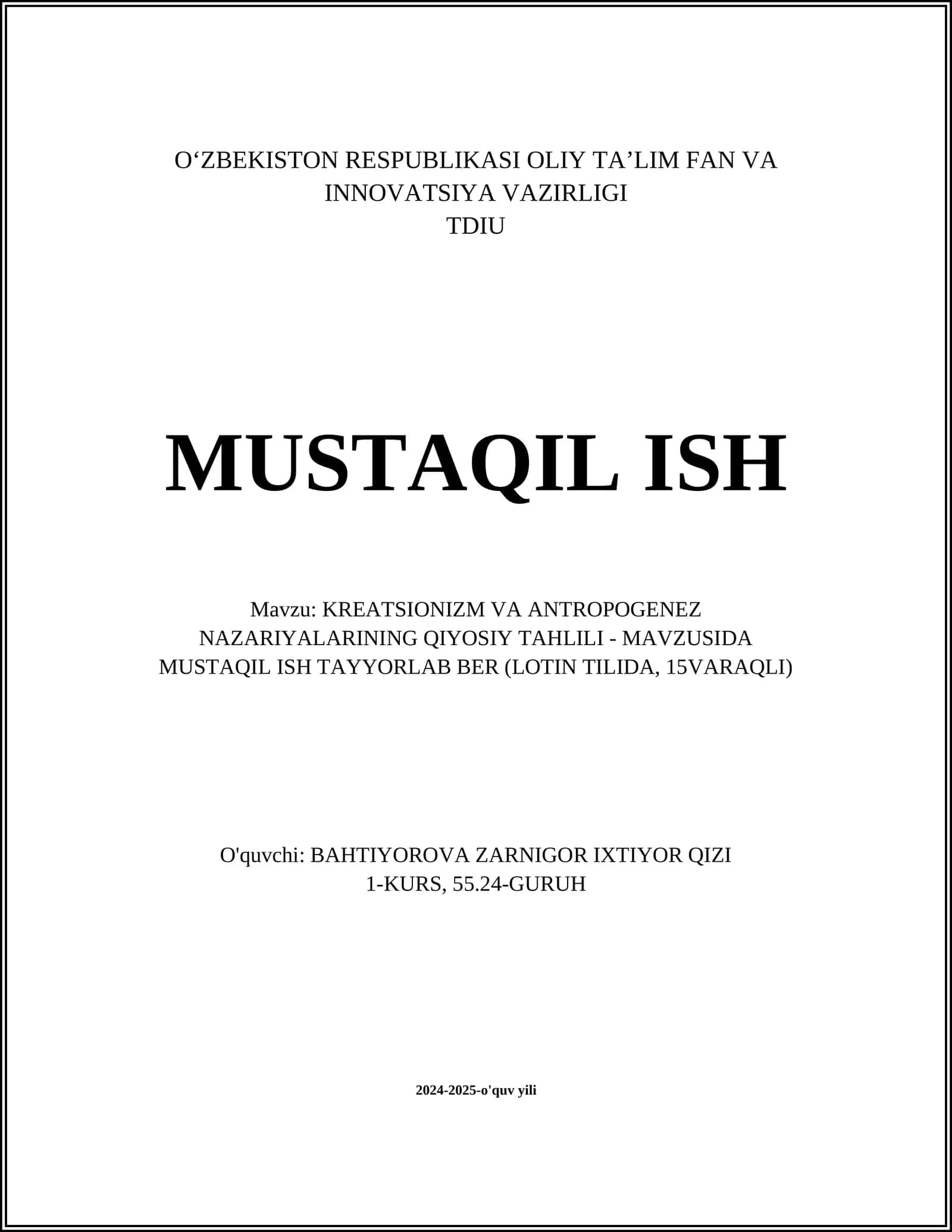 KREATSIONIZM VA ANTROPOGENEZ NAZARIYALARINING QIYOSIY TAHLILI - MAVZUSIDA MUSTAQIL ISH TAYYORLAB BER (LOTIN TILIDA, 15VARAQLI)