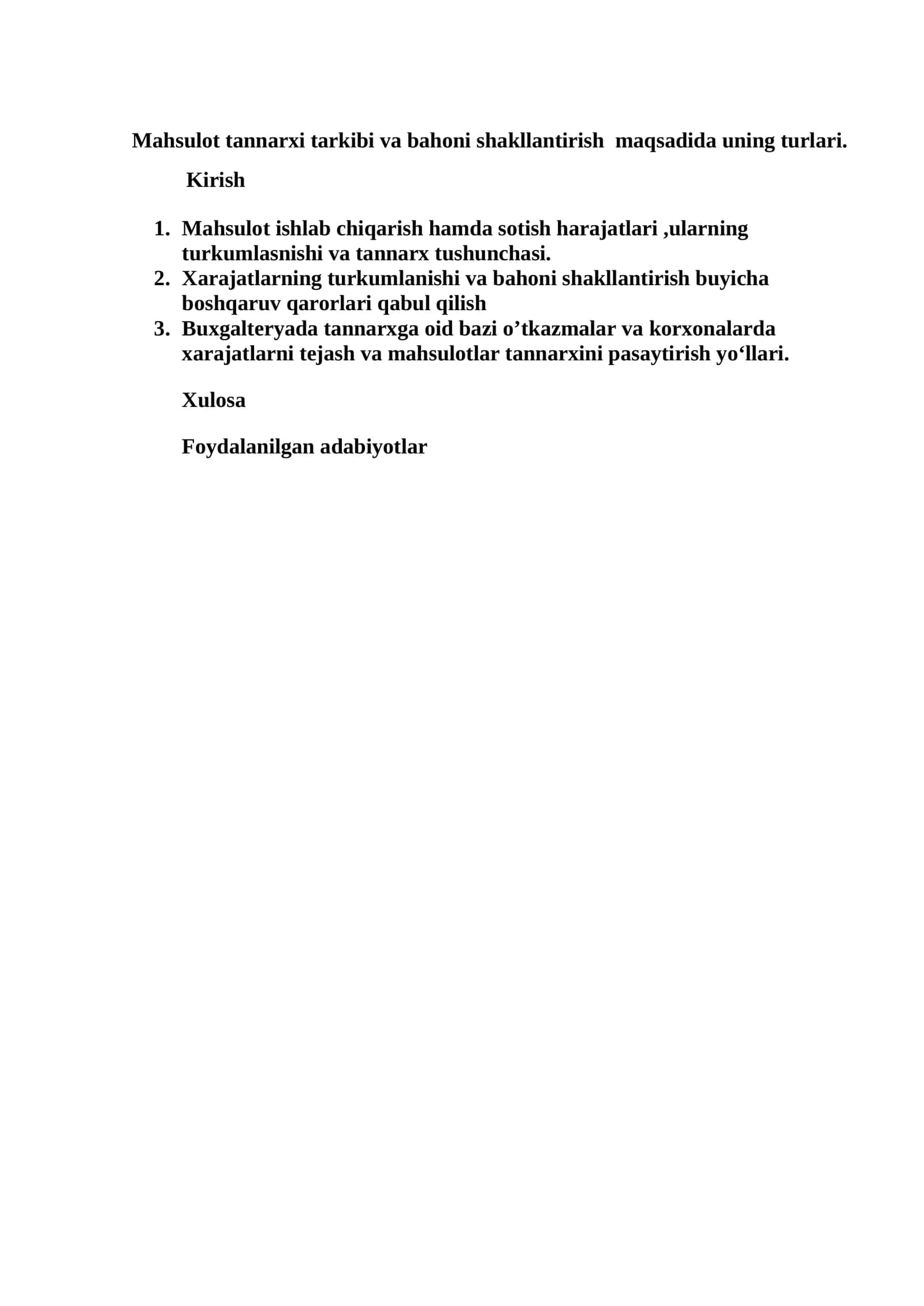 Mahsulot tannarxi tarkibi va bahoni shakllantirish maqsadida uning turlari