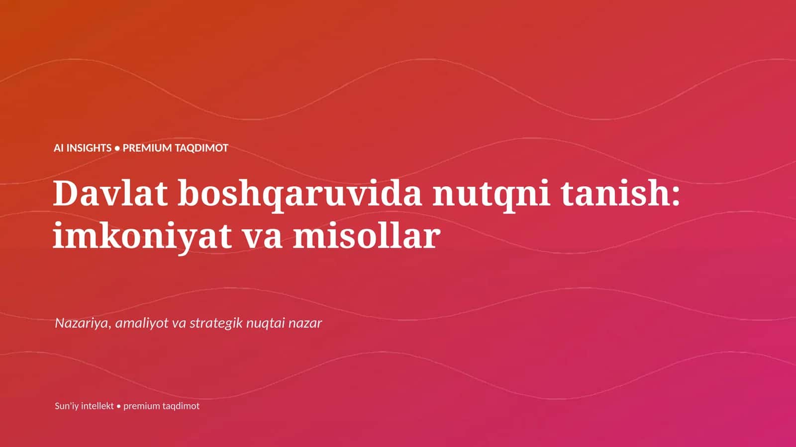 AI INSIGHTS • PREMIUM TAQDIMOT