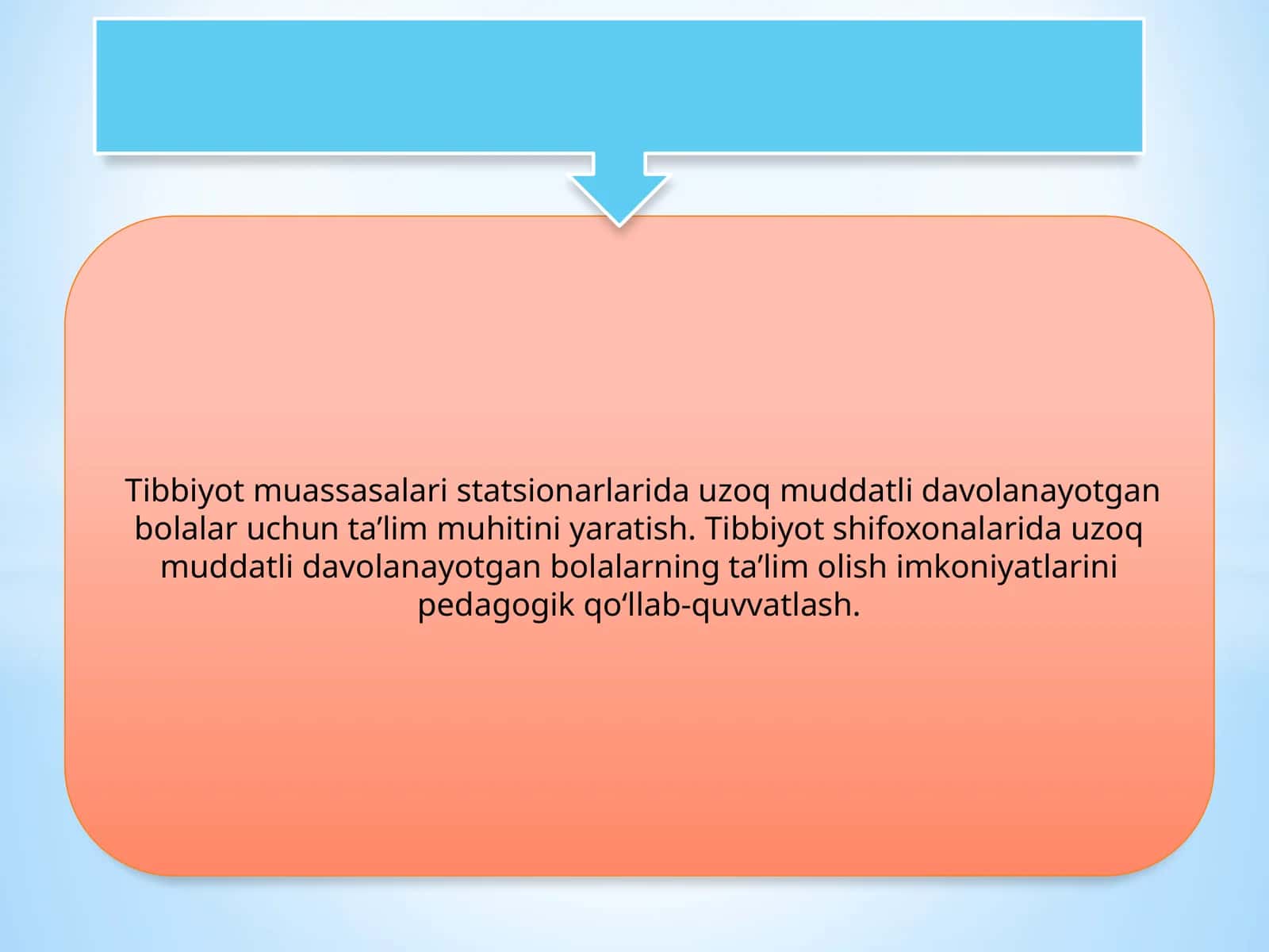Tibbiyotdagi uzoq muddat davolanayotgan bolalar uchun ta'lim