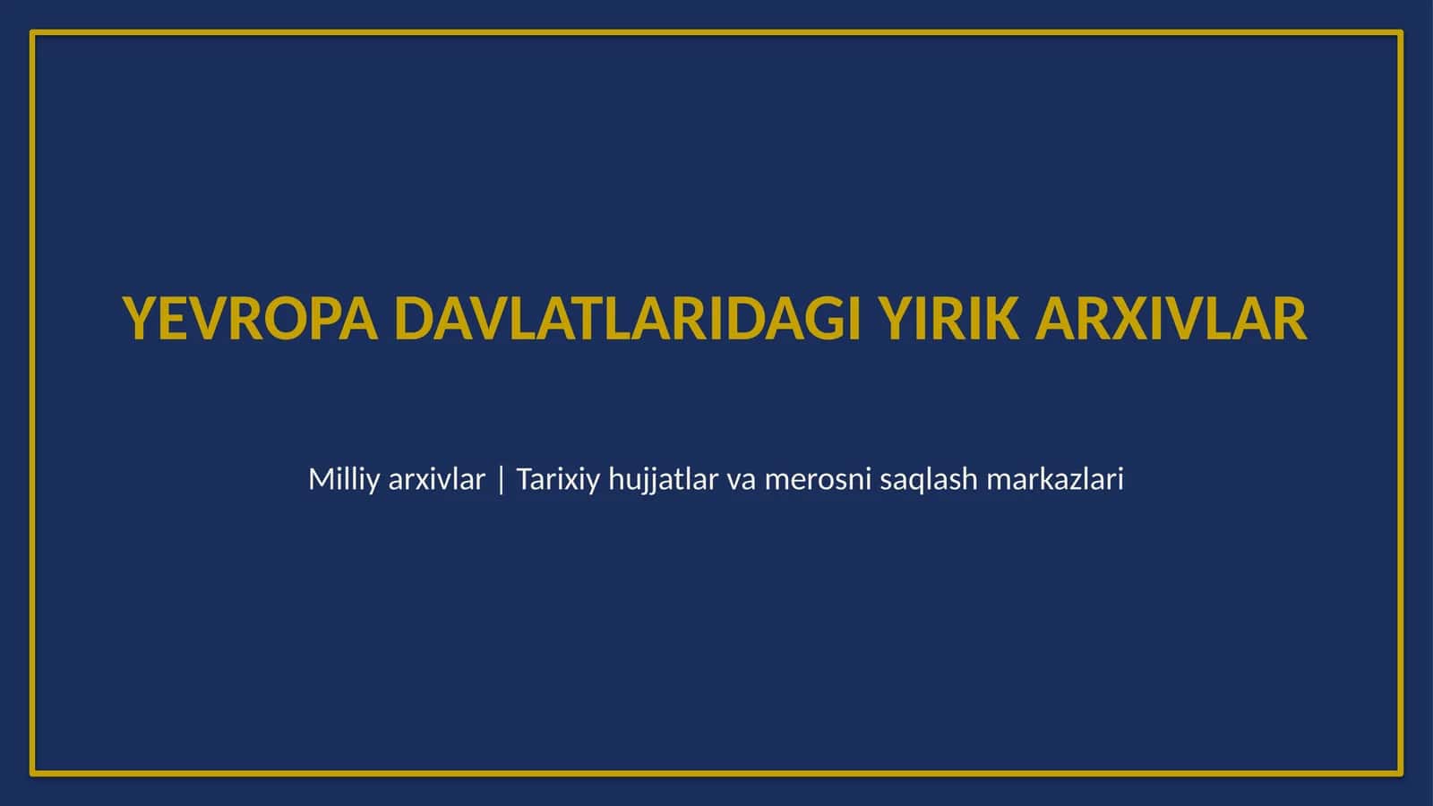 Yevropa yirik arxivlari