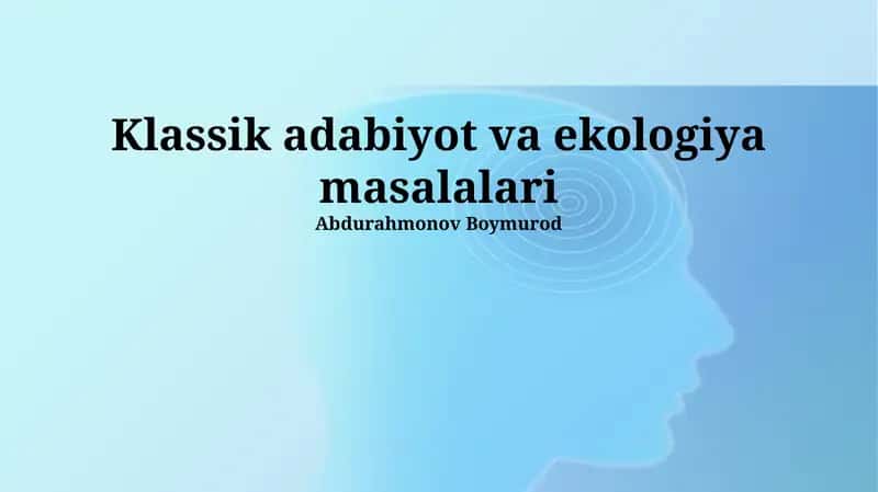 Klassik adabiyot va ekologiya masalalari