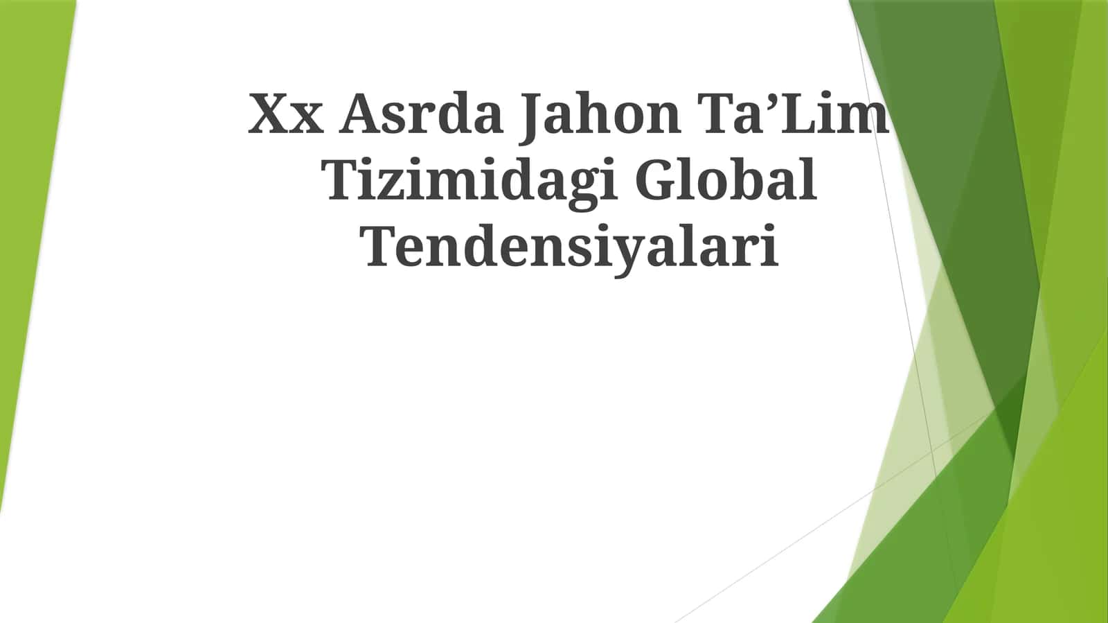 Xx Asrda Jahon TaʼLim Tizimidagi GlobalTendensiyalari