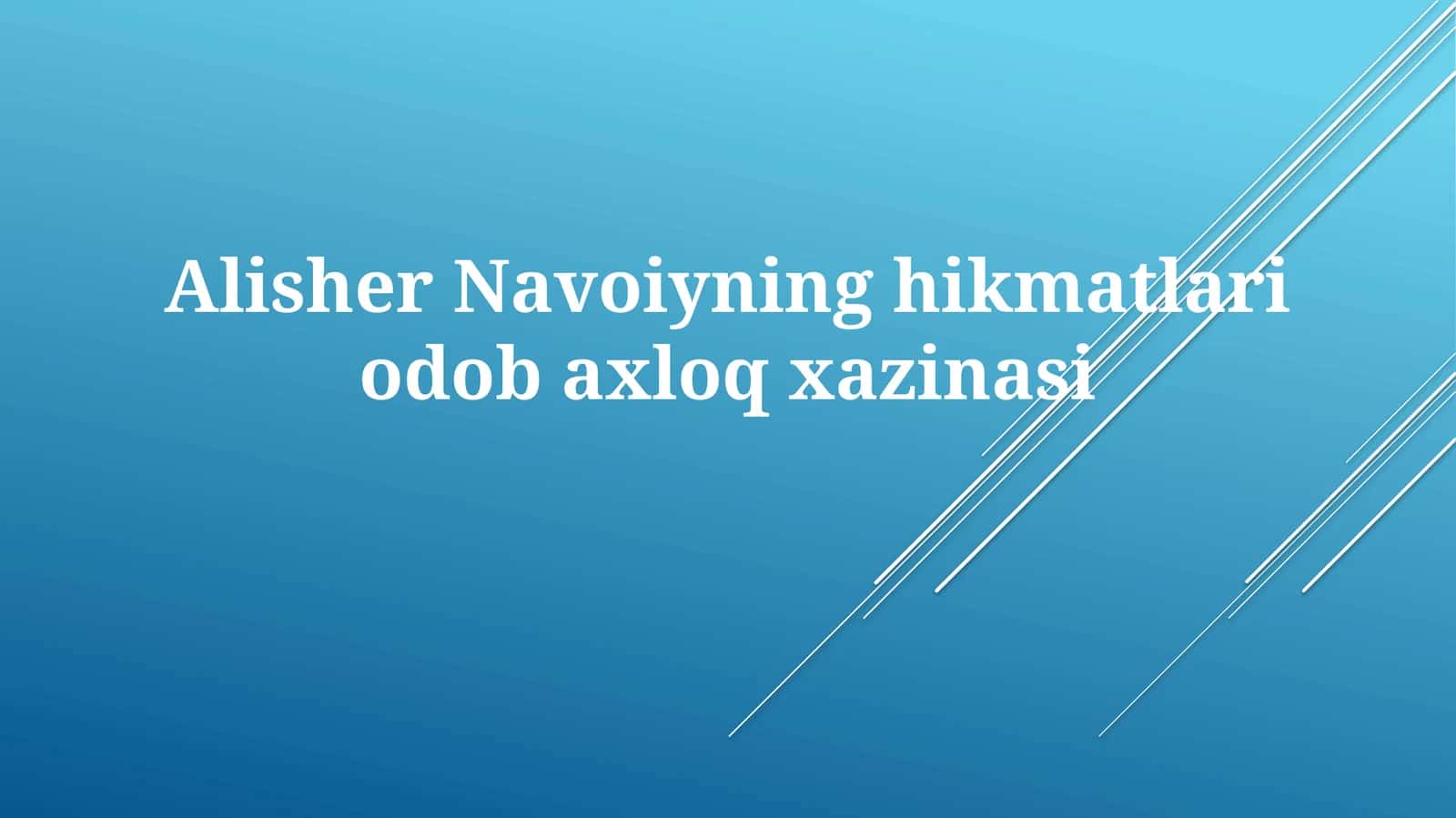 AlisherNavoiyninghikmatlariodobaxloqxazinasi